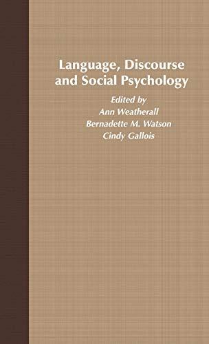 Language, Discourse and Social Psychology (Palgrave Advances in Language and Linguistics)