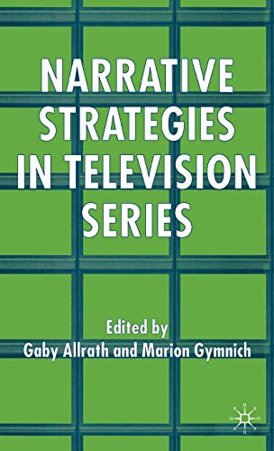 Beispielbild fr Narrative Strategies in Television Series zum Verkauf von WorldofBooks