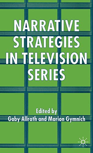 9781403996053: Narrative Strategies In Television Series