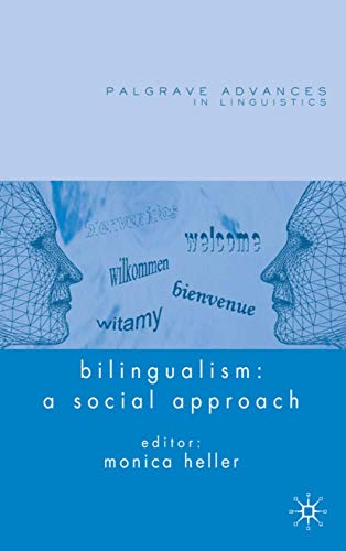 Stock image for Bilingualism: A Social Approach (Palgrave Advances in Language and Linguistics) for sale by The Happy Book Stack