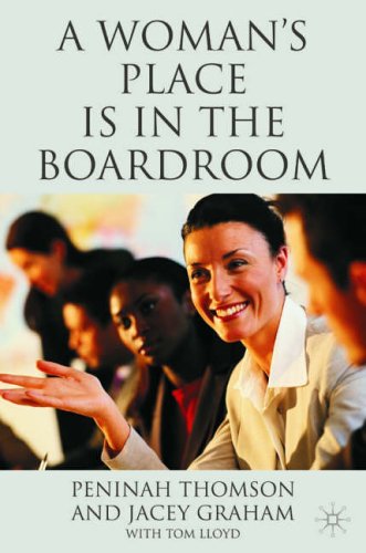 Stock image for A Woman's Place Is in the Boardroom for sale by Better World Books