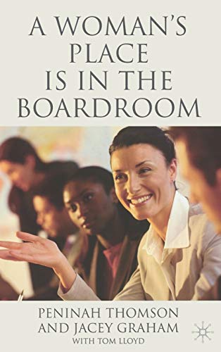 9781403996831: A Woman's Place is in the Boardroom