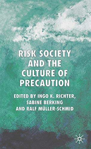 9781403996954: Risk Society and the Culture of Precaution