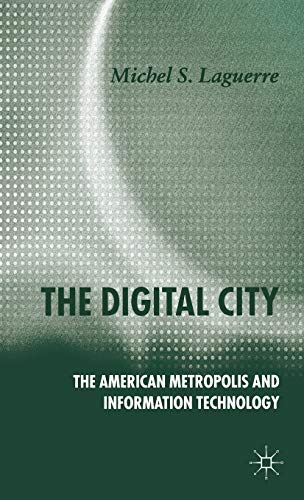Beispielbild fr The Digital City : The American Metropolis and Information Technology zum Verkauf von Better World Books