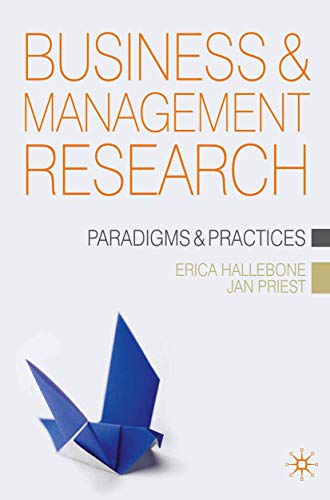 Stock image for Business and Management Research : Paradigms and Practices for sale by Better World Books