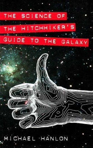 9781403997265: The Science of the Hitchhiker's Guide to the Galaxy