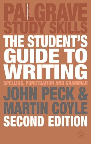 Imagen de archivo de The Student's Guide to Writing: Spelling, Punctuation and Grammar (Palgrave Study Guides) a la venta por WorldofBooks