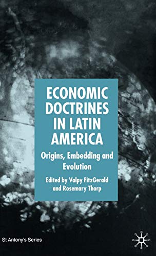 Beispielbild fr Economic Doctrines in Latin America : Origins, Embedding and Evolution zum Verkauf von Better World Books