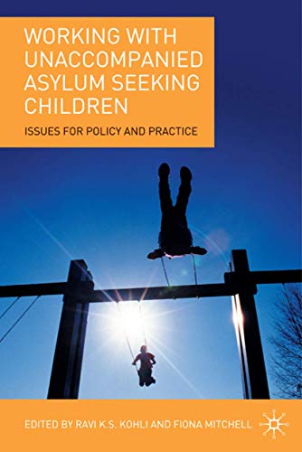 9781403997555: Working with Unaccompanied Asylum Seeking Children: Issues for Policy and Practice