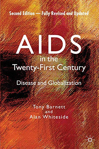 Beispielbild fr AIDS in the Twenty-First Century : Disease and Globalization zum Verkauf von Better World Books
