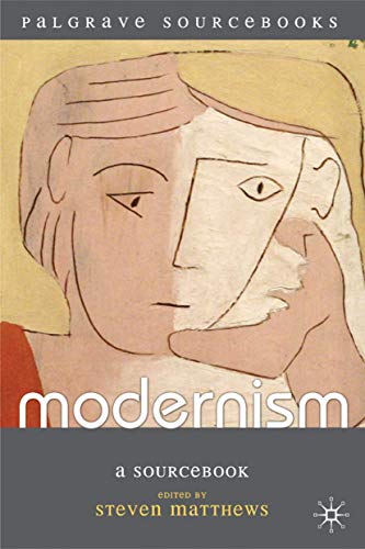 9781403998293: Modernism: A Sourcebook (Palgrave Sourcebooks, 6)