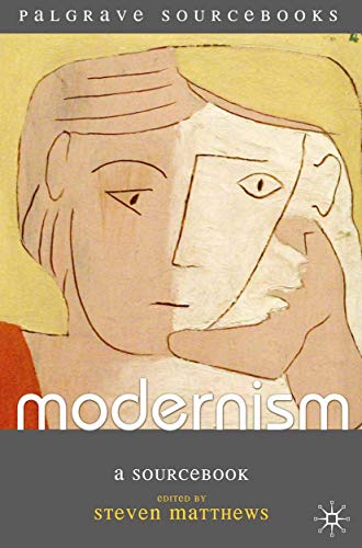 9781403998309: Modernism: A Sourcebook