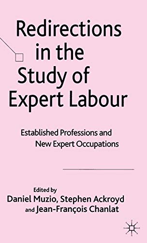 Redirections in the Study of Expert Labour: Established Professions and New Expert Occupations