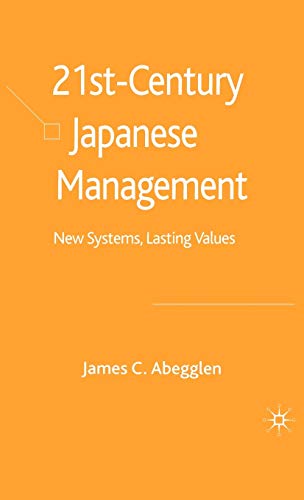 Stock image for 21st Century Japanese Management : New Systems, Lasting Values for sale by Better World Books