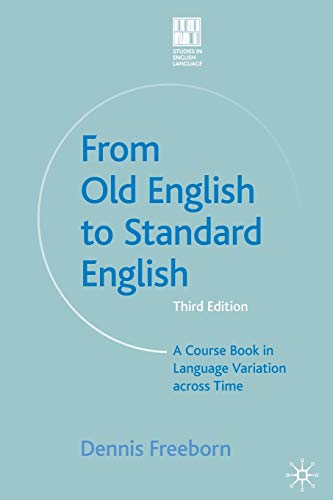 9781403998804: From Old English to Standard English: A Course Book in Language Variations Across Time: 9 (Studies in English Language)