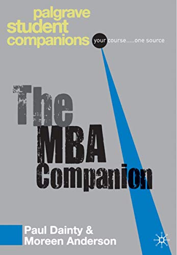Stock image for The MBA Companion (Palgrave Student Companions Series) for sale by AwesomeBooks