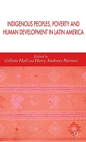 Stock image for Indigenous Peoples, Poverty And Human Development in Latin America 1994 - 2004 for sale by Revaluation Books