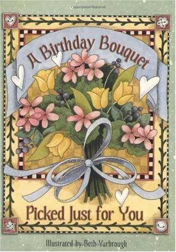 9781404100268: A Birthday Bouquet Picked Just for You