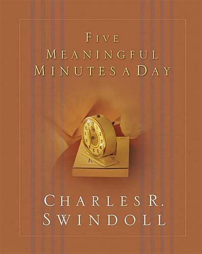 Five Meaningful Minutes a Day (9781404100381) by Swindoll, Charles R.