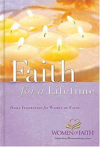 Beispielbild fr Faith for a Lifetime : Daily Inspiration for Women of Faith zum Verkauf von Better World Books