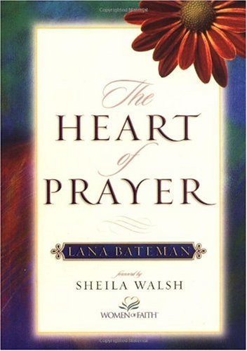 Beispielbild fr The Heart of Prayer zum Verkauf von Better World Books