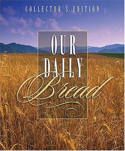 Imagen de archivo de Our Daily Bread a la venta por ThriftBooks-Atlanta