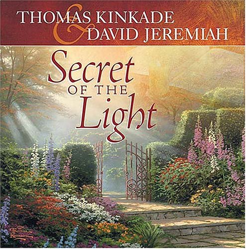 Stock image for The Secret of the Light (Kinkade, Thomas) for sale by SecondSale