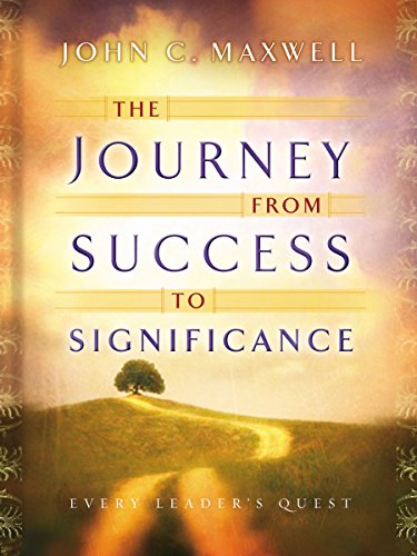 Stock image for The Journey from Success to Significance (Maxwell, John C.) for sale by SecondSale