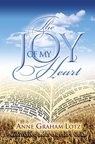 Stock image for The Joy of My Heart: Meditating Daily on Gods Word for sale by Greener Books