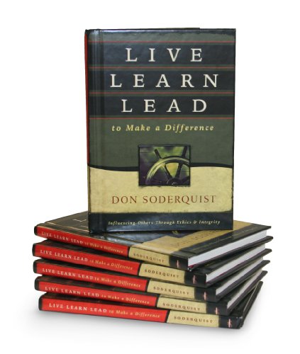 9781404101494: Live Learn Lead to Make a Difference: Influencing Others Through Ethics and Integrity