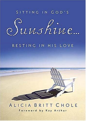 Stock image for Sitting In God's Sunshine . Resting In His Love for sale by BooksRun