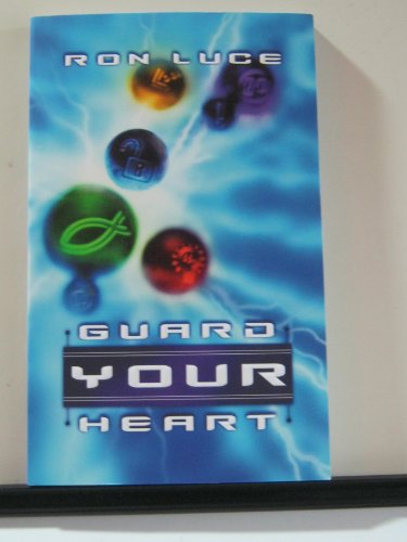 9781404101906: Guard Your Heart