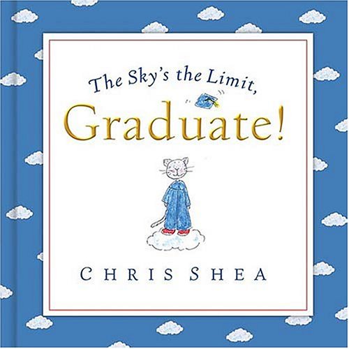 Beispielbild fr The Sky's The Limit, Graduate! zum Verkauf von Wonder Book