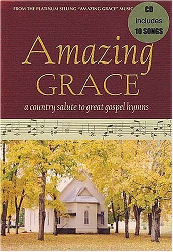 Amazing Grace: A Country Salute to Great Gospel Hymns [With CD] - Berry, John; Cox, Suzanne