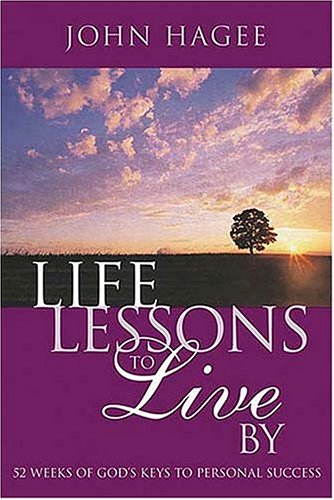 Beispielbild fr Life Lessons To Live By: 52 Weeks Of God's Keys To Personal Success zum Verkauf von Wonder Book