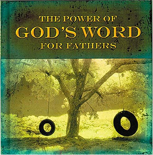 The Power of God's Word for Fathers (9781404103108) by Countryman