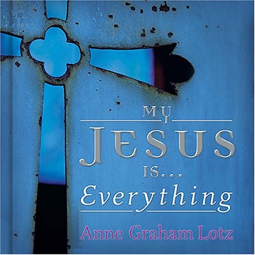 Beispielbild fr My Jesus is . . . Everything! zum Verkauf von SecondSale