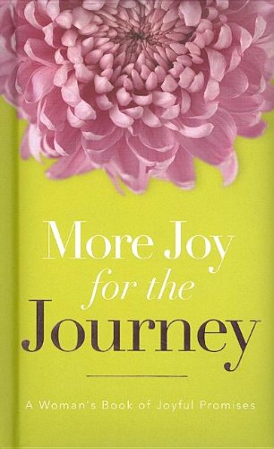 9781404103276: More Joy for the Journey: A Woman's Book of Joyful Promises