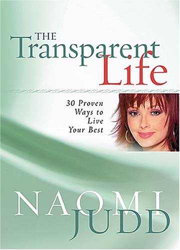 Stock image for The Transparent Life : 30 Proven Ways to Live Your Best for sale by Your Online Bookstore