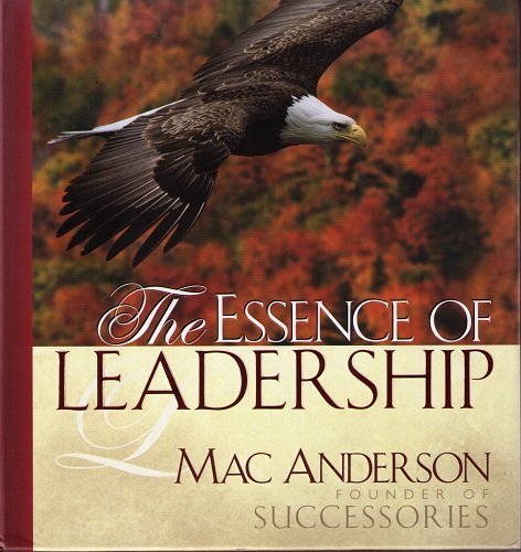 Stock image for The Essence of Leadership for sale by SecondSale