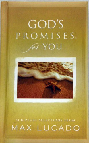 Beispielbild fr GOD'S PROMISES for YOU: Scripture Selections from Max Lucado zum Verkauf von Gulf Coast Books