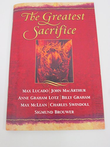 Stock image for The Greatest Sacrifice for sale by Better World Books