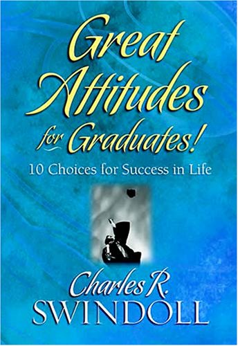 Stock image for Great Attitudes for Graduates! for sale by Christian Book Store