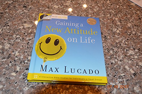 Gaining a New Attitude on Life (Max on Life) (9781404104891) by Lucado, Max