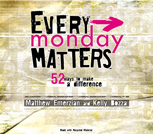 Stock image for Every Monday Matters: 52 Ways to Make a Difference for sale by Gulf Coast Books