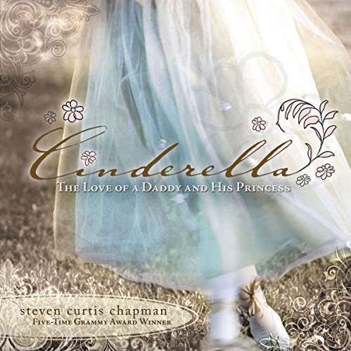 9781404105225: CINDERELLA HB: The Love of a Daddy and His Princess