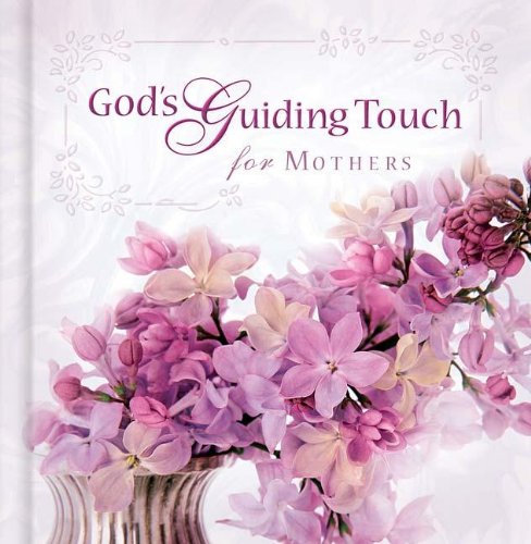 Beispielbild fr God's Guiding Touch for Mothers zum Verkauf von WorldofBooks
