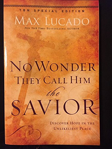 Beispielbild fr No Wonder They Call Him The Saviour: Discover Hope In The Unlikeliest Place (TBN Special Edition)) zum Verkauf von AwesomeBooks