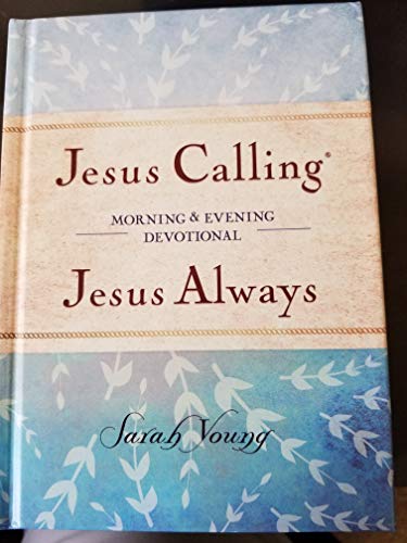 Stock image for Jesus Calling ~ Jesus Always Morning and Evening Devotional for sale by KuleliBooks