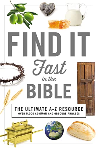 

Find It Fast in the Bible (A to Z Series)